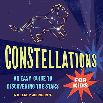 Constellations An Easy Guide to Discovering the Stars