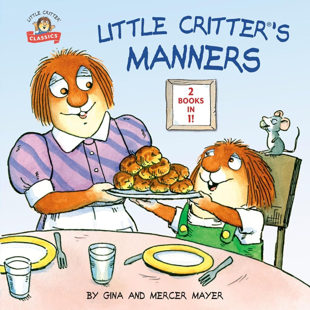 Little Critters manners a book about manners and lifeskills for preschoolers